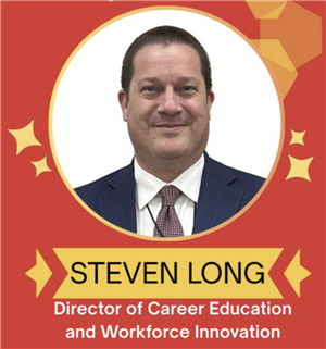 Steven Long, Director of Career Education and Workforce Innovation